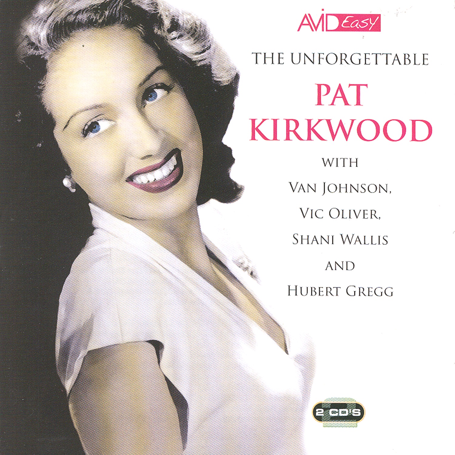 The Unforgettable Pat Kirkwood (Remastered)