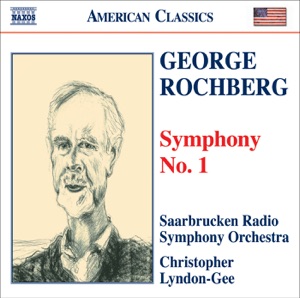 Rochberg: Symphony No. 1