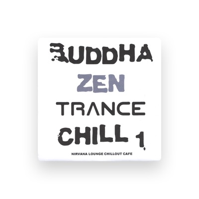 Listen to Buddha Zen Trance Chill, watch music videos, read bio, see tour dates & more!
