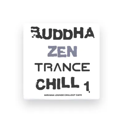 Listen to Buddha Zen Trance Chill, watch music videos, read bio, see tour dates & more!