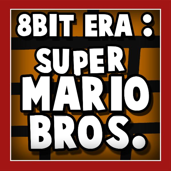 Super Mario — Super 8 Bit Era