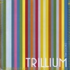 Trillium, 2010