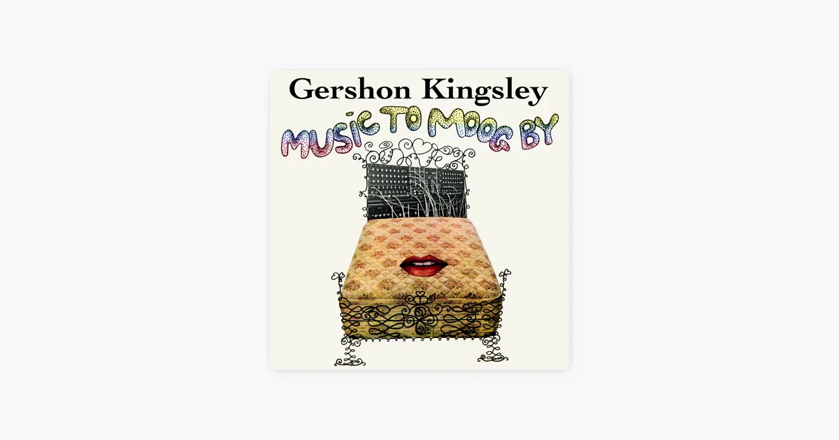Music To Moog By by Gershon Kingsley - Apple Music Classical