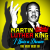 I Have a Dream - Martin Luther King Jr.