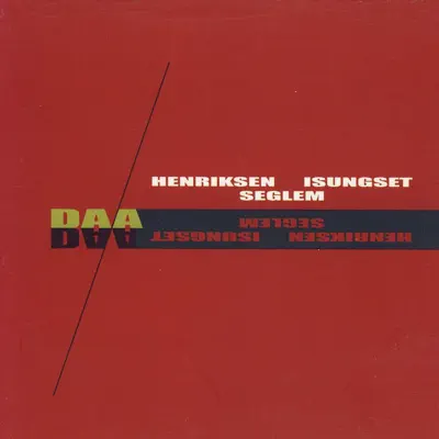 Listen to Daa by Terje Isungset, Karl Seglem & Arve Henriksen