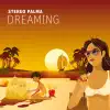 Stereo Palma - Dreaming (D.O.N Tekk Remix)
