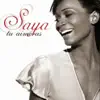 Saya - Tu Aimeras