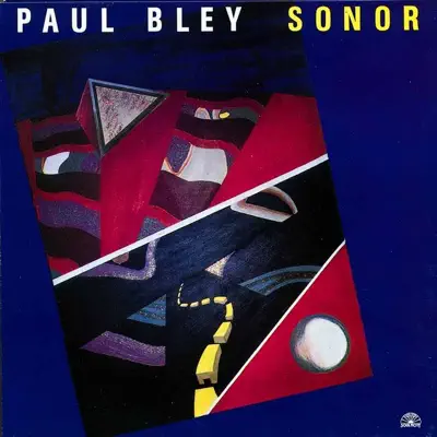 Ascolta 'Sonor' di Paul Bley
