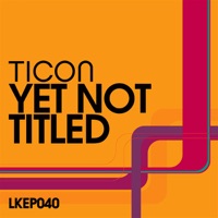 Yet Not Titled EP - Ticon