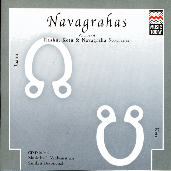 Raahu, Ketu & Navagraha Stotrams Volume 4
