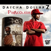 Pinacolada - Single - Datcha Dollar'z