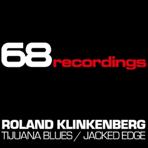 Tijuana Blues / Jacked Edge - Single