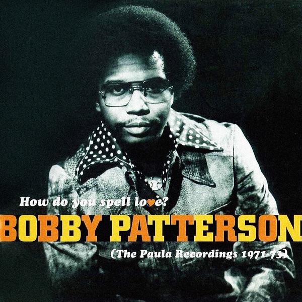 How Do You Spell Love? (The Paula Recordings 1971 - 73)