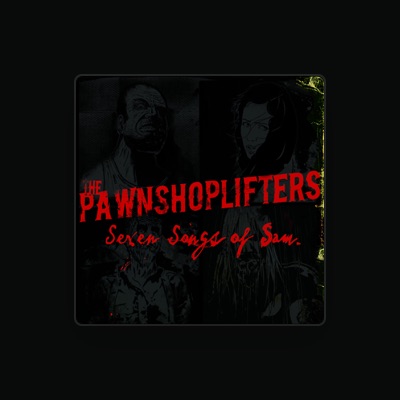 Listen to The Pawn Shop Lifters, watch music videos, read bio, see tour dates & more!