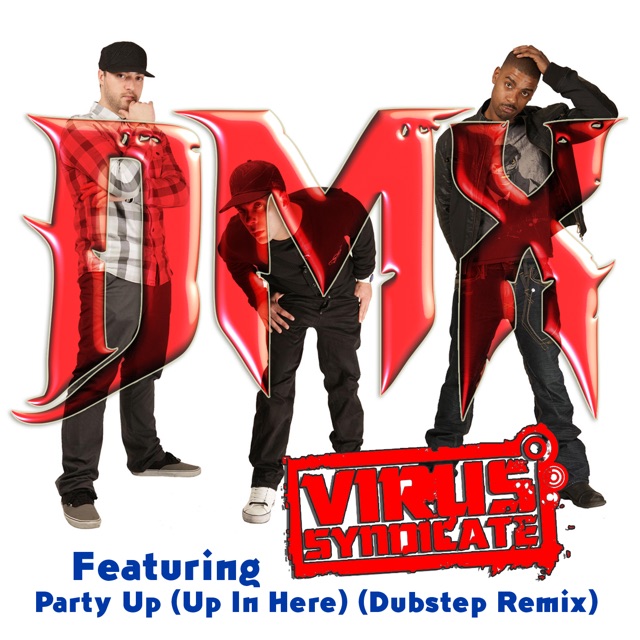 Party Up (Up In Here) [Dubstep Remix] [feat. Virus Syndicate] - Single