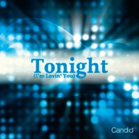 Candid - Tonight (I'm Lovin' You) [Simon Hill Remix]