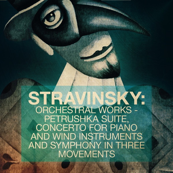 Stravinsky: Orchestral Works