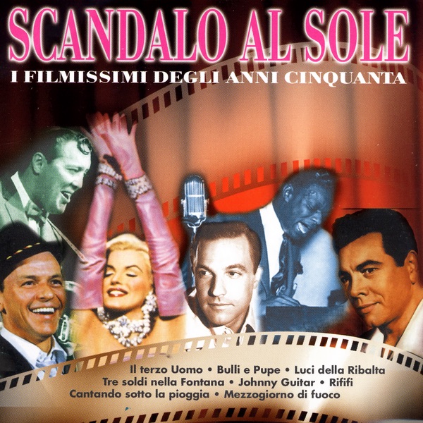 Scandalo Al Sole - I Filmissimi Degli Anni Cinquanta