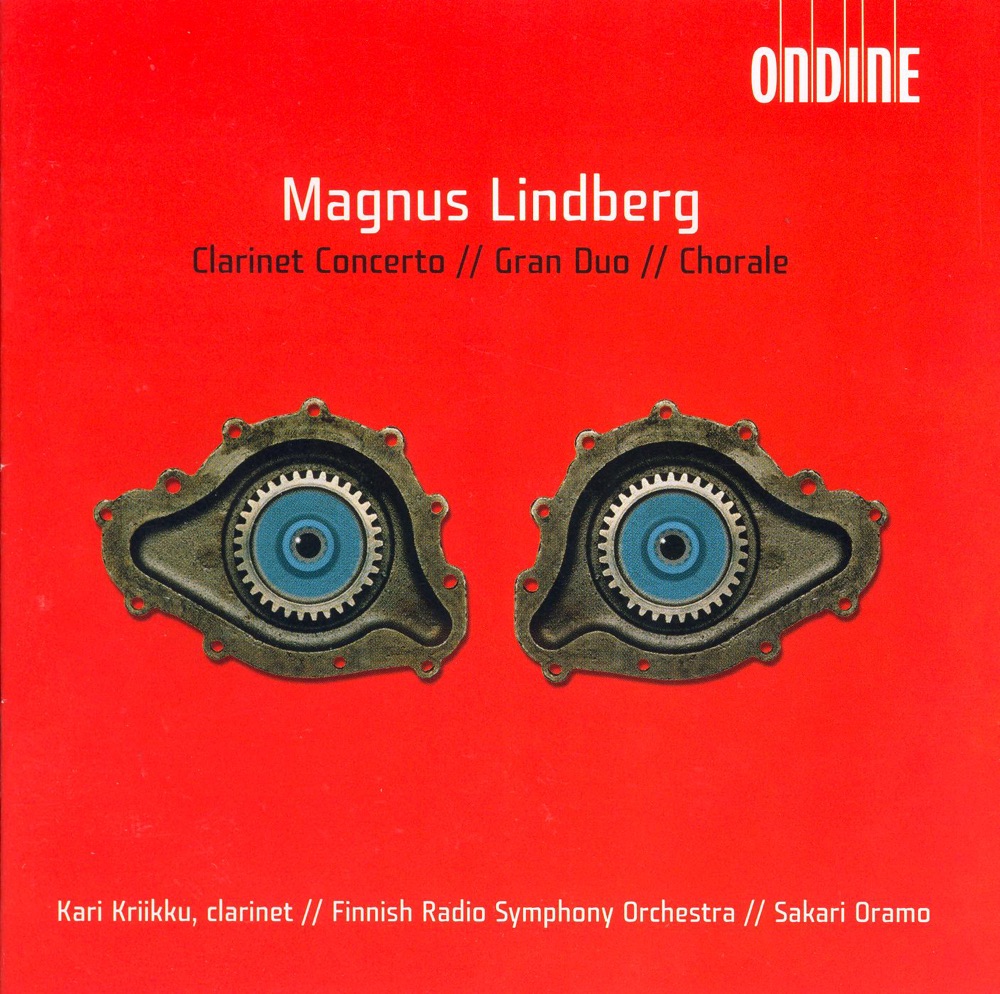 Обложка альбома «Lindberg: Clarinet Concerto, Gran Duo, Chorale» — Sakari Oramo, Finnish Radio Symphony Orchestra & Kari Kriikku