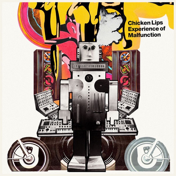 Обложка альбома «Experience of Malfunction» — Chicken Lips