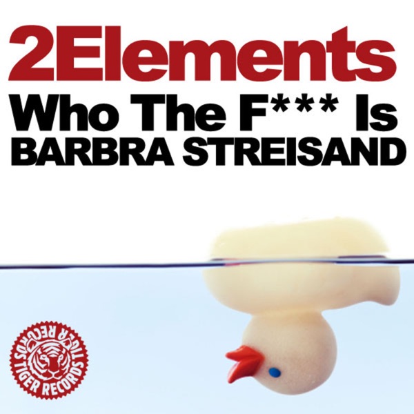 Who the F*** Is Barbra Streisand (Remixes) - EP
