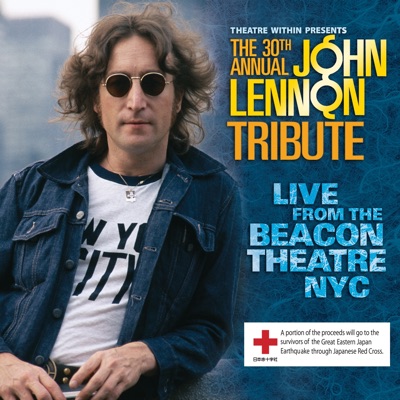 The 30th Annual John Lennon Tribute Live from The Beacon Theatre NYC