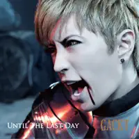 Until The Last Day — Gackt