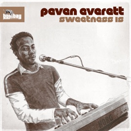 Sweetness Is (Koyla Remix) [Koyla Remix] Peven Everett