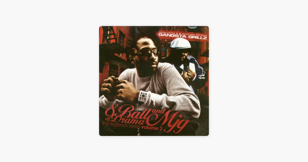 Gangsta Grillz - Legend Series Vol 2 - Album by DJ Drama & 8Ball