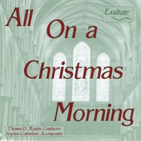 All On a Christmas Morning - Exultate