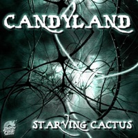 Starving Cactus - Single - Candyland