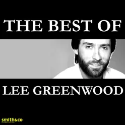 The Best of Lee Greenwood (Re-Recorded Versions) - Lee Greenwood