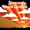Sincerely, Black Lipstick, 2005