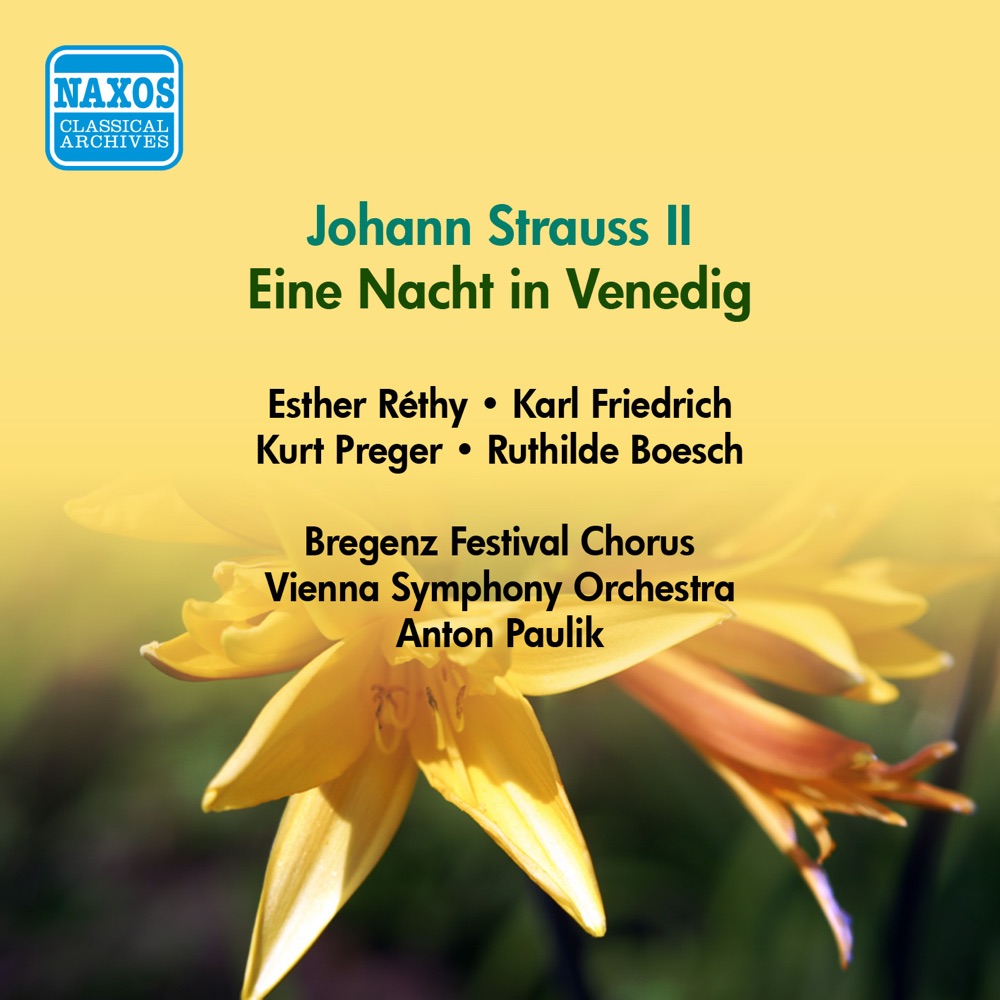 Обложка альбома «Strauss Ii, J.: Nacht in Venedig (Eine) (Vienna State Opera Soloists, Paulik) (1951)» — Alfred Jerger, Kurt Preger, Ester Rethy, Anton Paulik, Vienna Philharmonic, Bregenz Festival Chorus, Ruthilde Boesch, Karl Friedrich, Hugo Mayer-Gansbacher & Maria Schober