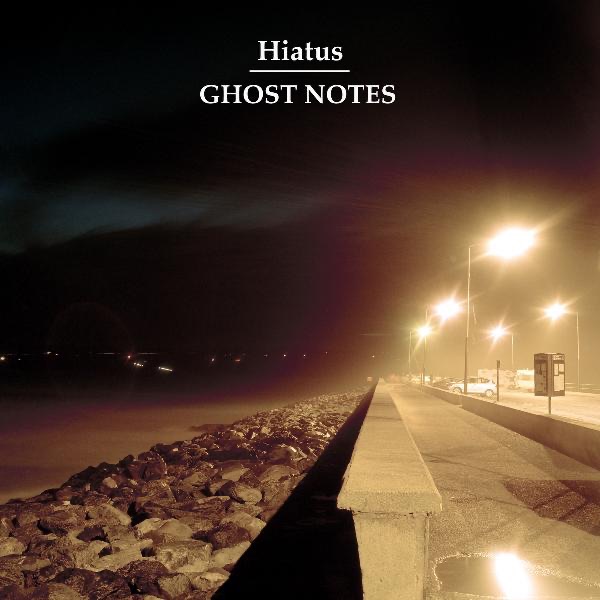 Обложка альбома «Ghost Notes» — Hiatus