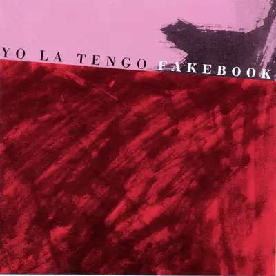 Fakebook - Yo La Tengo