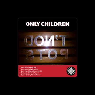 Listen to Only Children, watch music videos, read bio, see tour dates & more!