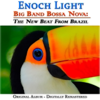 Big Band Bossa Nova: The New Beat from Brazil (Original Album, Remastered) - Enoch Light