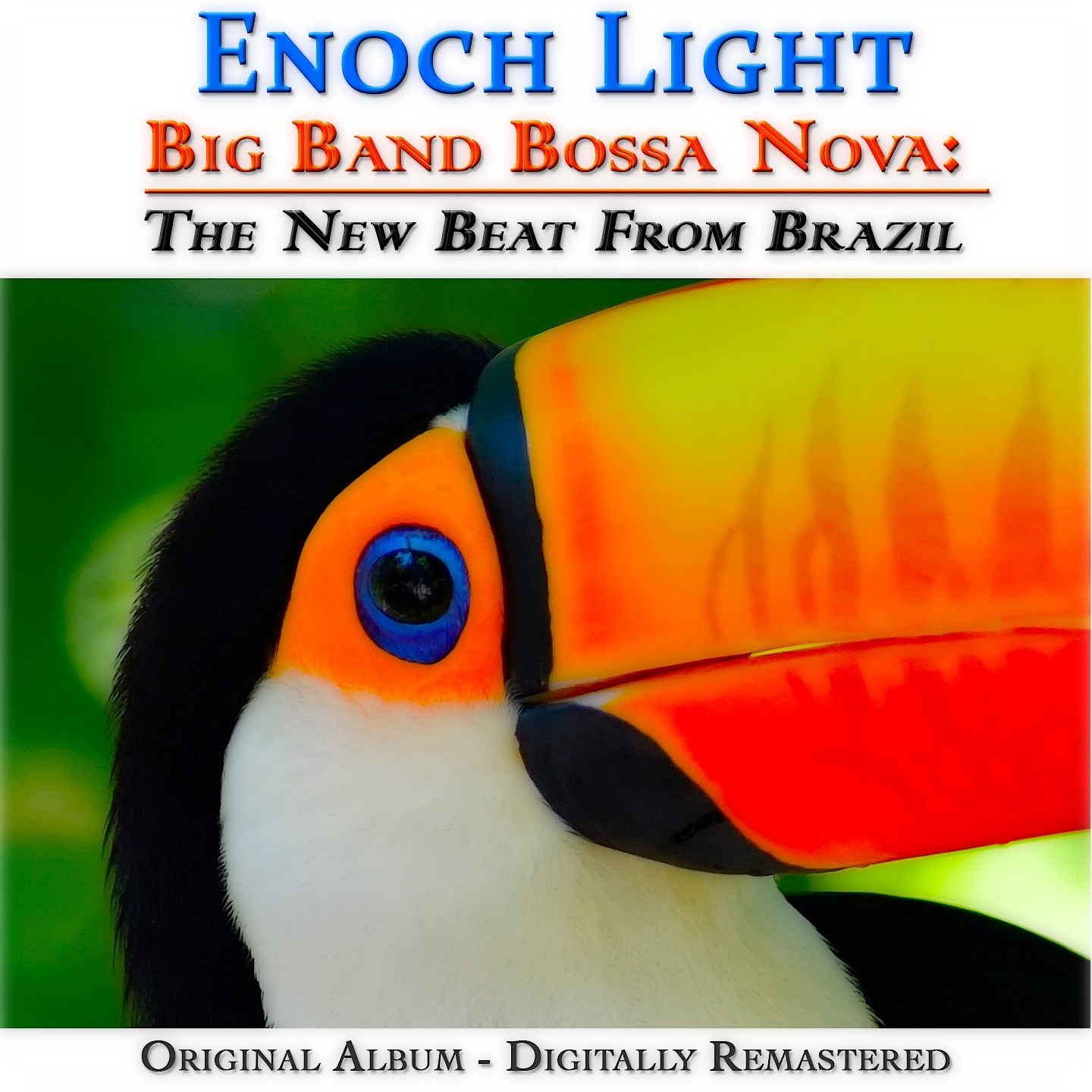 Big Band Bossa Nova: The New Beat from Brazil (Original Album, Remastered)