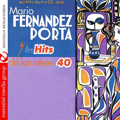 Los Hits de los Anos 40 (Digitally Remastered) - Mario Fernández Porta