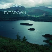 Bonobo - Eyesdown Featuring Andreya Triana