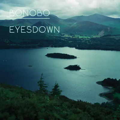 Eyesdown (feat. Andreya Triana) - EP - Bonobo