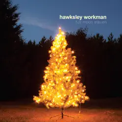 Full Moon Eleven - Hawksley Workman