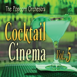 Cocktail Cinema Vol. 5