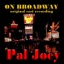 Pal Joey - On Broadway (Original Cast Recording)