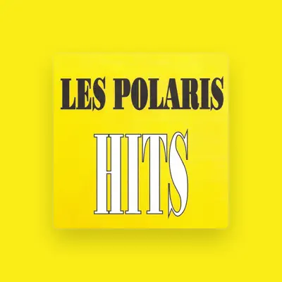 Listen to Les Polaris, watch music videos, read bio, see tour dates & more!
