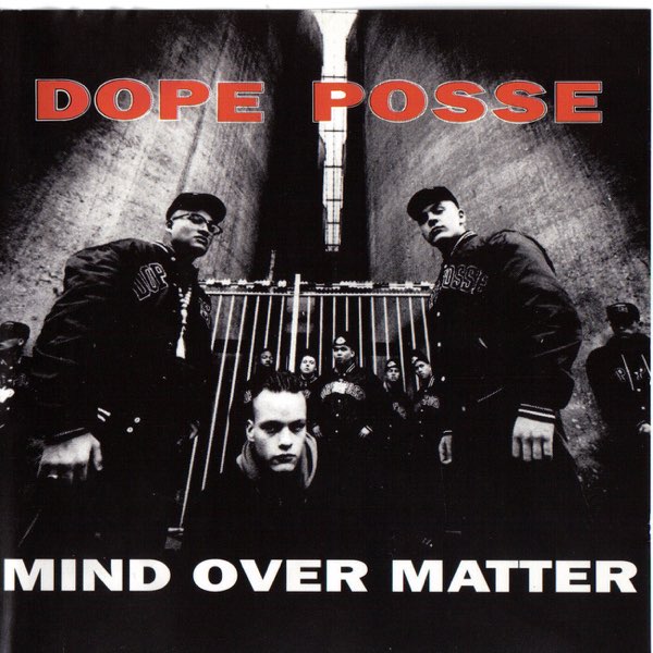 Mind Over Matter - Album by Dope Posse - Apple Music
