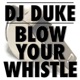 Blow Your Whistle