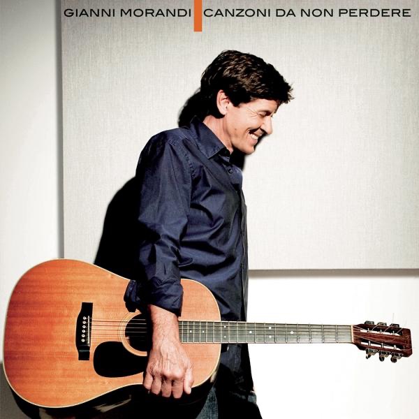Обложка альбома «Canzoni da non perdere» — Gianni Morandi