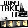 Don`t Take It ( Thomos Edit )